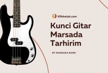 Kunci Gitar Marsada Tarhirim