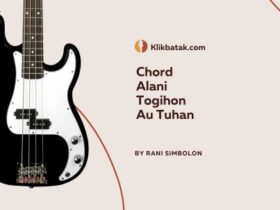 Chord Alani Togihon Au Tuhan
