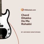 Chord Ditakko Ho Ma Rohakki