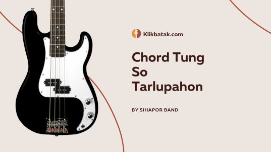 Chord Tung So Tarlupahon