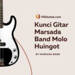 kunci gitar marsada band molo huingot