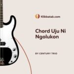 Chord Uju Ni Ngolukon
