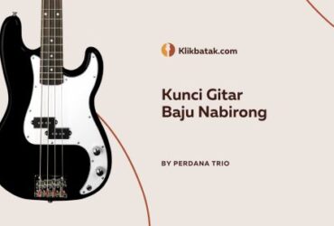 Kunci Gitar Baju Nabirong