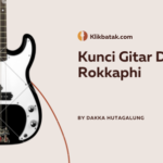 Kunci Gitar Didia Rokkaphi dan Makna di Baliknya