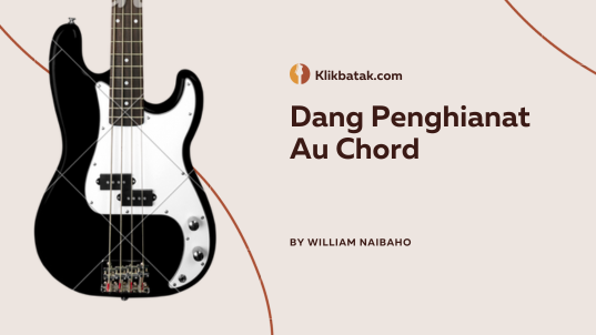Lirik dan Chord Lagu Dang Penghianat Au