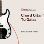 Chord Gitar Tudos Tu Galas: Lirik, Chord hingga Makna Lagu