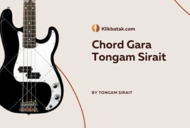 Chord Gara Tongam Sirait: Lirik, Chord Lengkap, dan Makna Lagu