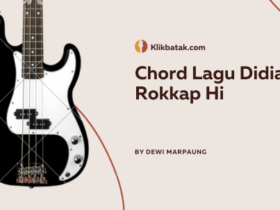 Chord Lagu Didia Rokkaph Hi: Lirik, Makna, dan Kunci Gitar Lengkap