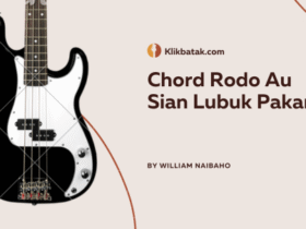 Chord Rodo Au Sian Lubuk Pakam dan Makna Emosionalnya