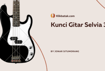 Kunci Gitar Selvia 3 dan Kisah Menarik di Balik Lagunya