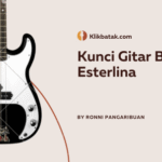 Kunci Gitar Batak Esterlina dan Lirik Lengkap yang Menyentuh