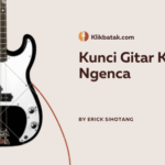 Kunci Gitar Kam Ngenca: Lagu Batak Penuh Cinta