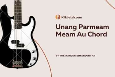 Unang Parmeam Meam Au Chord dan Makna Liriknya