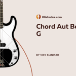 Chord Aut Boi Nian G, Lagu Batak yang Menyentuh Hati