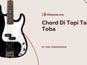 Chord Di Topi Tao Toba, Lagu Batak yang Memikat