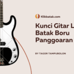 Kunci Gitar Lagu Batak Boru Panggoaran dan Maknanya