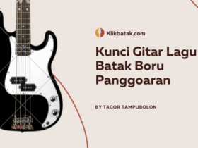 Kunci Gitar Lagu Batak Boru Panggoaran dan Maknanya