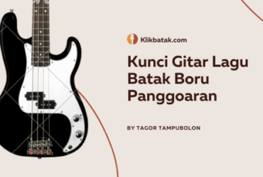 Kunci Gitar Lagu Batak Boru Panggoaran dan Maknanya