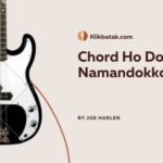 Cari tahu kunci chord Ho Do Namandokkon lengkap dengan lirik dan makna mendalamnya. Lagu Batak yang penuh ungkapan rasa cinta dan harapan.