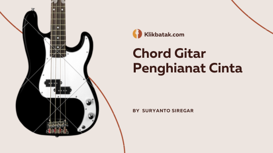 Chord Gitar Penghianat Cinta dan Lirik Lengkapnya