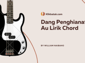 Dang Penghianat Au Lirik Chord, Lagu Batak Penuh Luka