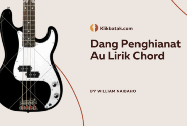 Dang Penghianat Au Lirik Chord, Lagu Batak Penuh Luka