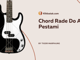 Chord Rade Do Au Tu Pestami: Lagu Batak Menyentuh Hati