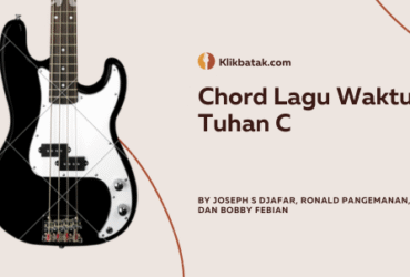Chord Lagu Waktu Tuhan Nada C: Lagu Rohani yang Menguatkan