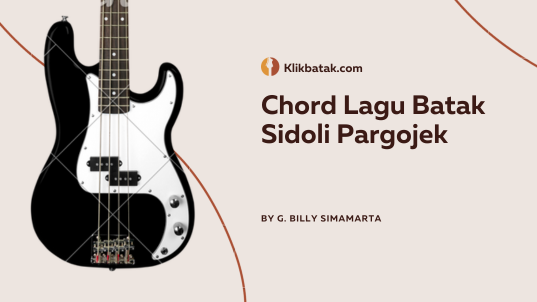 Chord Lagu Batak Sidoli Pargojek: Chord yang Mudah Dimainkan