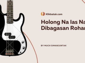Chord Holong Na Ias Na Dibagasan Rohami dan Lirik Lengkapnya