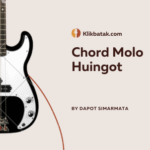 Chord Molo Huingot dan Lirik Lengkapnya