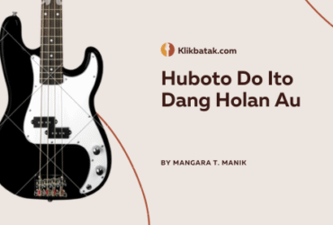 Huboto Do Ito Dang Holan Au: Lagu Batak Romantis