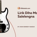 Lirik Diho Ma Salelengna: Lagu Batak Romantis