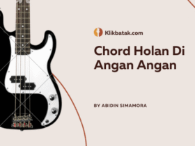 Chord Holan Di Angan-Angan, Lagu Batak Romantis