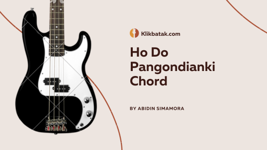 Ho Do Pangondianki Chord Lengkap dengan Lirik dan Maknanya