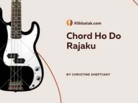 Chord Ho Do Rajaku: Lirik, Kunci Gitar, dan Makna Lagu