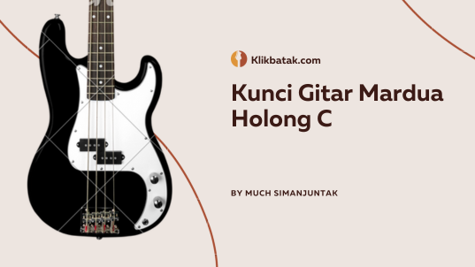 Kunci Gitar Mardua Holong Nada C dan Makna Lagunya