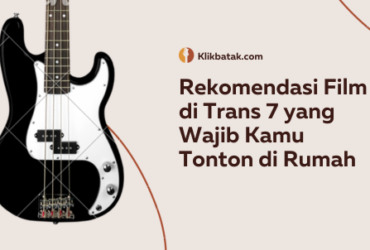 Rekomendasi Film di Trans 7 yang Wajib Kamu Tonton di Rumah