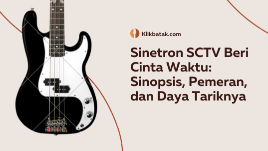 Sinetron SCTV Beri Cinta Waktu: Sinopsis, Pemeran, dan Daya Tariknya