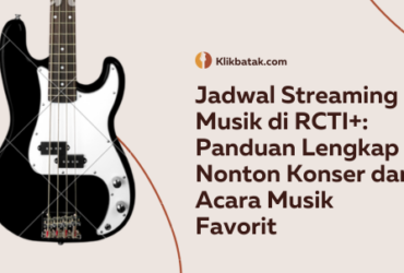 Jadwal Streaming Musik di RCTI+: Panduan Lengkap Nonton Konser dan Acara Musik Favorit