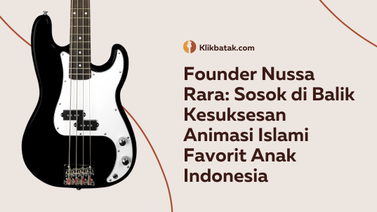 Founder Nussa Rara: Sosok di Balik Kesuksesan Animasi Islami Favorit Anak Indonesia