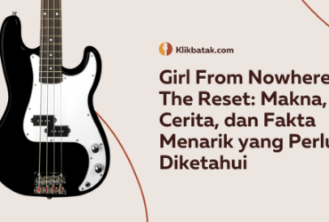 Girl From Nowhere The Reset: Makna, Cerita, dan Fakta Menarik yang Perlu Diketahui