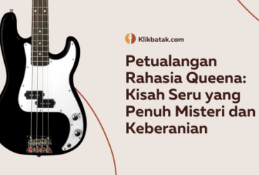 Petualangan Rahasia Queena: Kisah Seru yang Penuh Misteri dan Keberanian