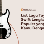 List Lagu Taylor Swift Lengkap dan Populer yang Wajib Kamu Dengarkan