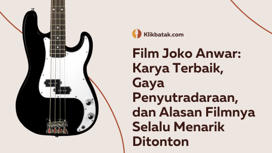 Film Joko Anwar: Karya Terbaik, Gaya Penyutradaraan, dan Alasan Filmnya Selalu Menarik Ditonton