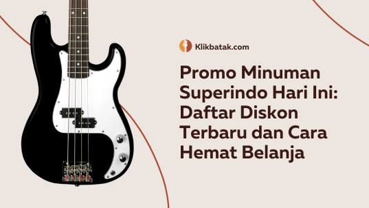 Promo Minuman Superindo Hari Ini: Daftar Diskon Terbaru dan Cara Hemat Belanja