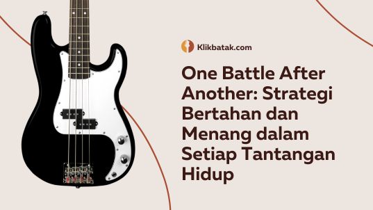 One Battle After Another: Strategi Bertahan dan Menang dalam Setiap Tantangan Hidup