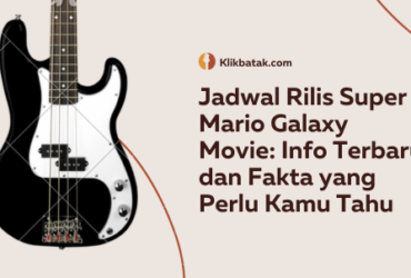 Jadwal Rilis Super Mario Galaxy Movie: Info Terbaru dan Fakta yang Perlu Kamu Tahu