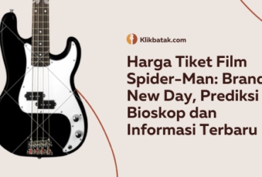 Harga Tiket Film Spider-Man: Brand New Day, Prediksi Bioskop dan Informasi Terbaru