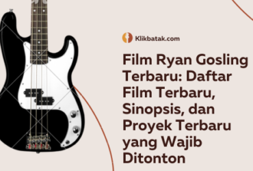 Film Ryan Gosling Terbaru: Daftar Film Terbaru, Sinopsis, dan Proyek Terbaru yang Wajib Ditonton